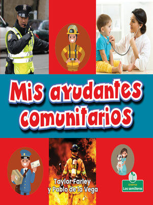 cover image of Mis ayudantes comunitarios (My Town Helpers)